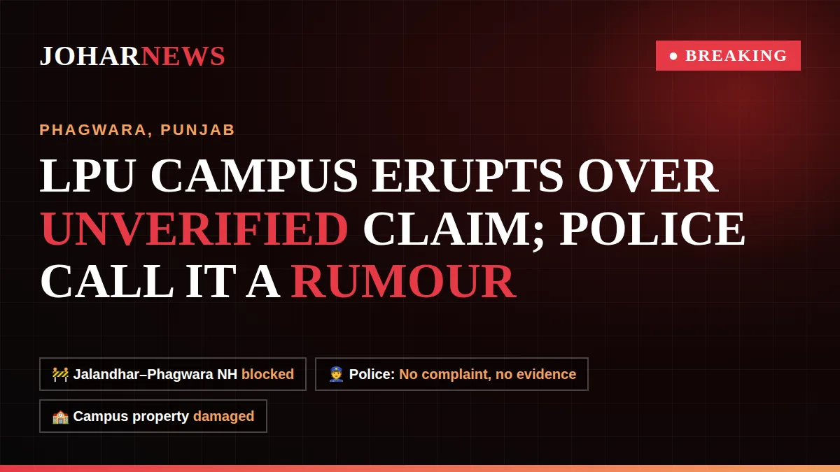 LPU Campus Erupts Over Unverified Rape Claim; Police Say No Evidence, Call It a Rumour